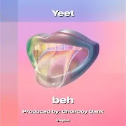 Beh — Yeet